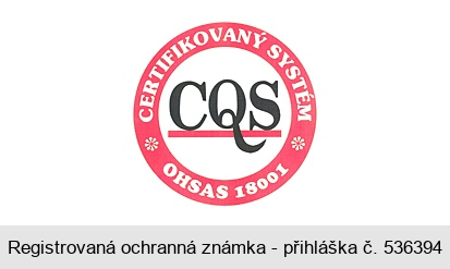 CQS CERTIFIKOVANÝ SYSTÉM OHSAS 18001