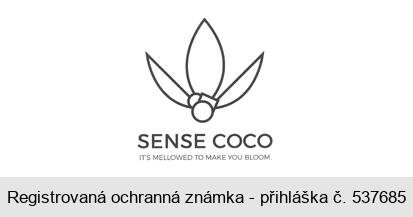 SENSE COCO IT´S MELLOWED TO MAKE YOU BLOOM.