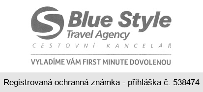 Blue Style Travel Agency CESTOVNÍ KANCELÁŘ VYLADÍME VÁM FIRST MINUTE DOVOLENOU