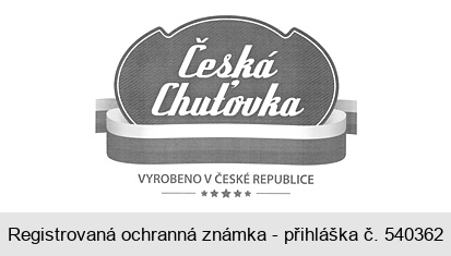 Česká Chuťovka VYROBENO V ČESKÉ REPUBLICE