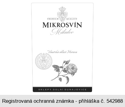 PREMIUM QUALITY MIKROSVÍN Mikulov vinařská oblast Morava SKLEPY DOLNÍ DUNAJOVICE