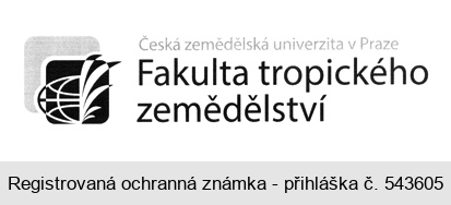 Fakulta tropického zemědělství Česká zemědělská univerzita v Praze