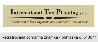 International Tax Planning s.r.o. International Tax Corporate and Financial Consultancy