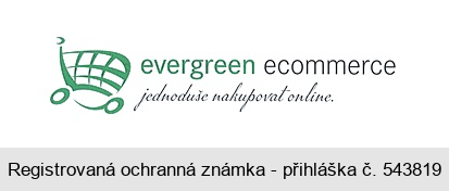 evergreen ecommerce 
jednoduše nakupovat online.