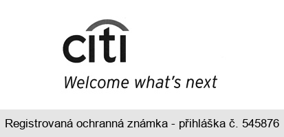 citi Welcome what's next