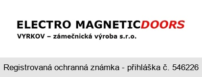 ELECTRO MAGNETICDOORS VYRKOV - zámečnická výroba s.r.o.
