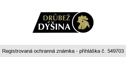 DRŮBEŽ DÝŠINA