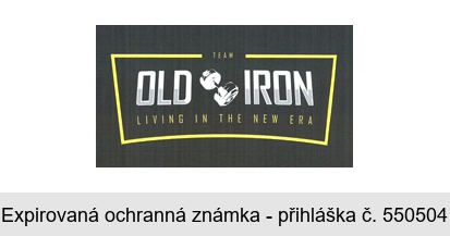 OLD IRON TEAM LIVING IN THE NEW ERA