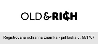 OLD & RICH