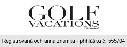 GOLF VACATIONS Life Luxuriated
