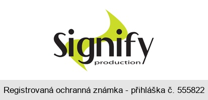 SIGNIFY production