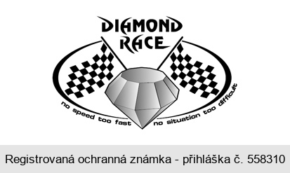 DIAMOND RACE no speed too fast no situation too dificult