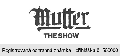 Mutter THE SHOW