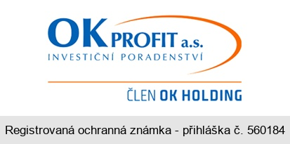 OK PROFIT a.s. INVESTIČNÍ PORADENSTVÍ ČLEN OK HOLDING