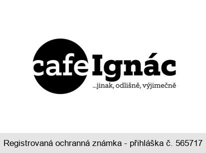 Cafe Ignác ...jinak, odlišně, výjimečně