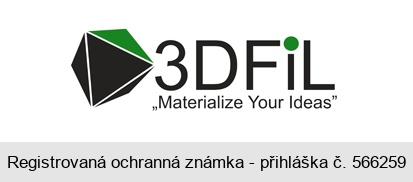3DFiL „Materialize Your Ideas"