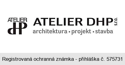 ATELIER DHP  ATELIER DHP s.r.o.  architektura projekt stavba