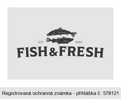 FISH & FRESH EST. 2022