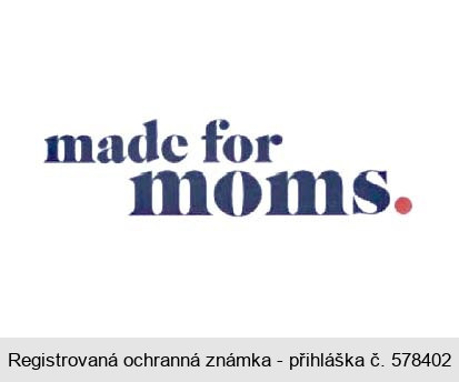 made for moms.