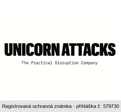 UNICORN ATTACKS The Practical Disruption Company