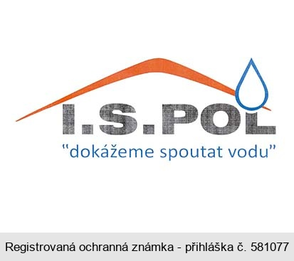 I.S. POL "dokážeme spoutat vodu"
