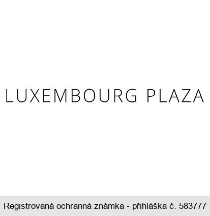 LUXEMBOURG PLAZA