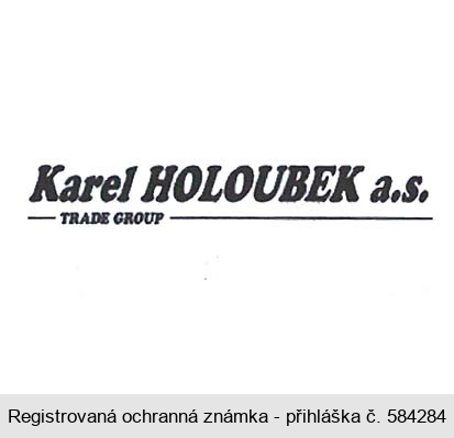 Karel HOLOUBEK a.s. TRADE GROUP