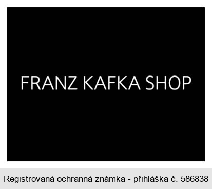 FRANZ KAFKA SHOP