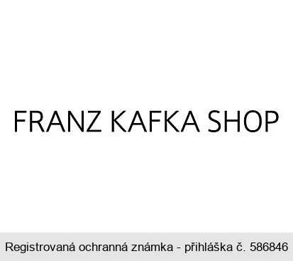 FRANZ KAFKA SHOP