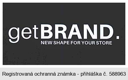 getBRAND. NEW SHAPE FOR YOUR STORE
