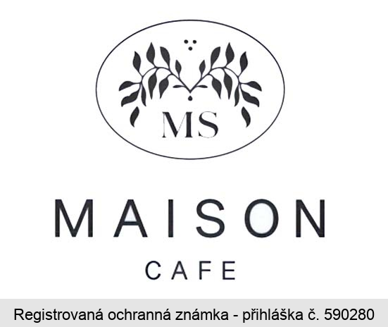 MS MAISON CAFE