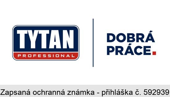 TYTAN PROFESSIONAL DOBRÁ PRÁCE.
