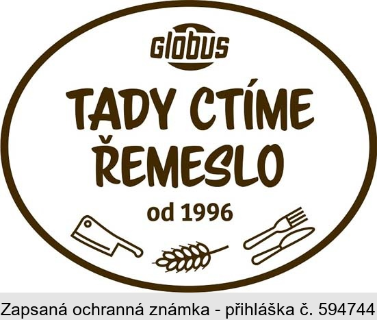 Globus TADY CTÍME ŘEMESLO od 1996