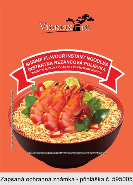 Vinmax Pro SHRIMP FLAVOUR INSTANT NOODLES INSTANTNÁ REZANCOVÁ POLIEVKA INSTANTNÍ NUDLOVÁ POLÉVKA S PŘÍCHUTÍ KREVETOVOU