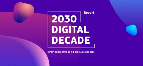 slide with text 2030 Digital Decade - Report on the state of the Digital Decade 2023