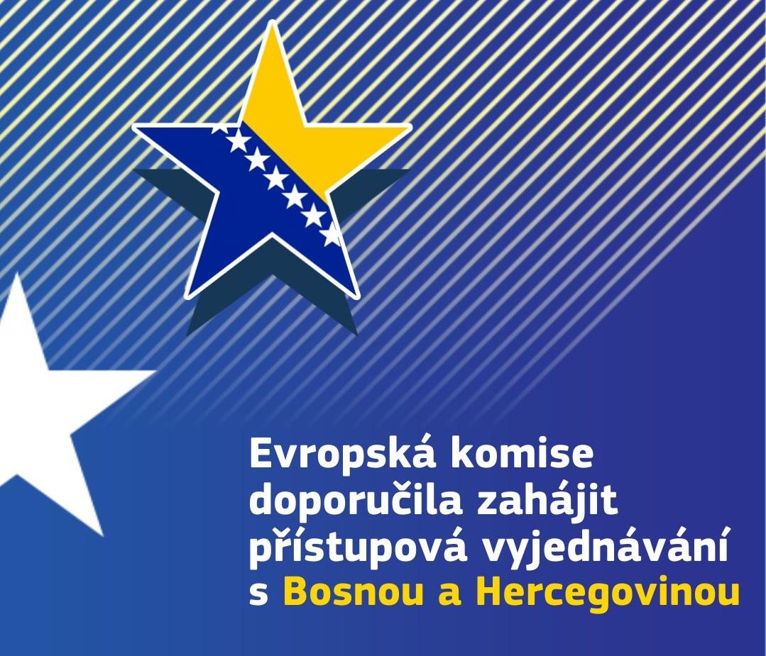 Hvzdy a npis Komise doporuila zahjit pstupov jednn s Bosnou a Herzegovinou